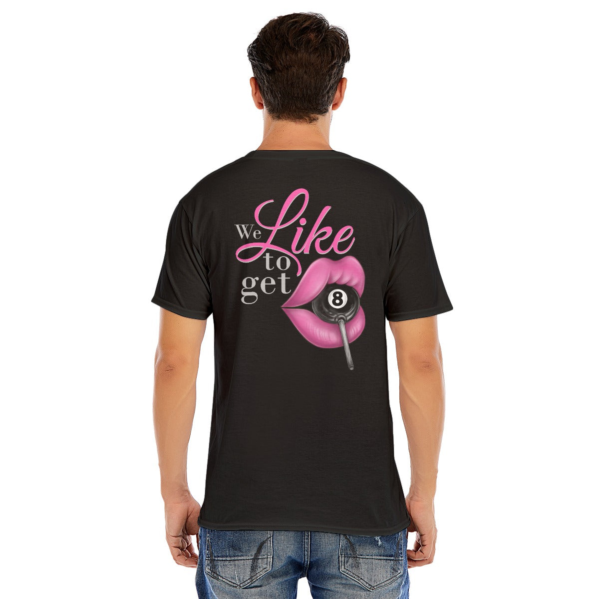 We Like to Get 8 Ball Pool Unisex O-neck Short Sleeve T-shirt | 180GSM Cotton (DTF)